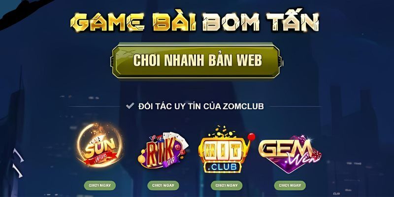 Sản phẩm cá cược đỉnh cao có mặt tại mục giới thiệu zomclub