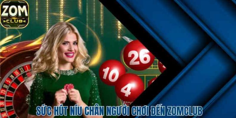 Lý do nên chọn cá cược tại zomclub